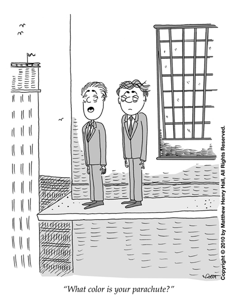 For information on licensing this cartoon, hiring me to create new cartoons for a particular project, and other cartoon questions, or if you want to lavishly praise me for my inspired wit (and over-sized ego), please send me a message through my contact page. Thank You!